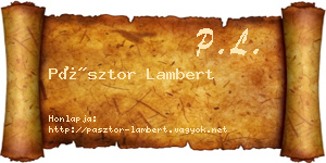 Pásztor Lambert névjegykártya